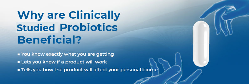 Clinically trialed probiotics